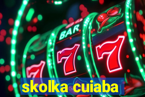 skolka cuiaba